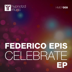 Federico Epis - Celebrate (Marcos Park RMX) by Hypnotzd Music