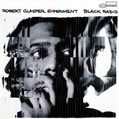 Robert Glasper Experiment Ft. King "Move Love" (JT Rework)