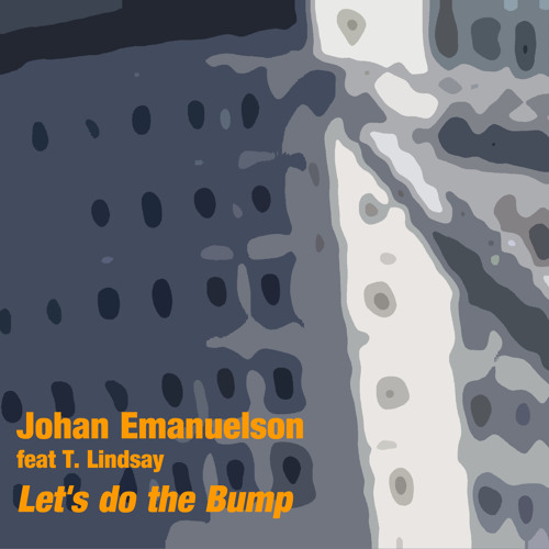 Let's do the Bump - feat Tony Lindsay