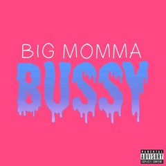 Big Momma - Bussy (1)