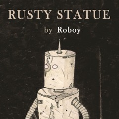 The rusty statue