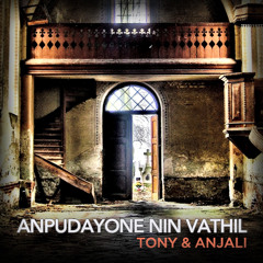 Anpudayone Nin Vathil