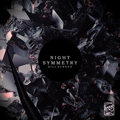 Night Symmetry 'Killscreen' (Preview)