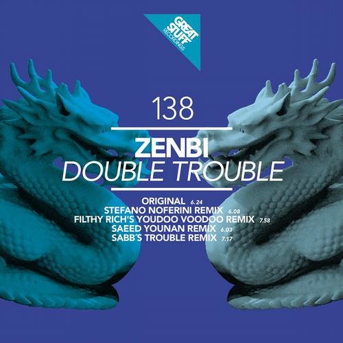 Zenbi - Double Trouble (Stefano Noferini Remix)