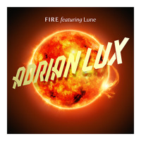 Adrian Lux feat. Lune - Fire