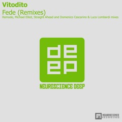 VitoDito - Fede (Domenico Cascarino & Luca Lombardi Remix) [Neuroscience Deep]