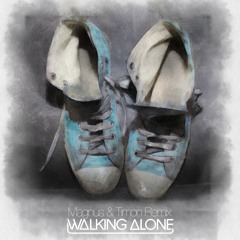 Dirty South & The Usual Suspects feat. Erik Hecht - Walking Alone (Magnus & Timon Remix)