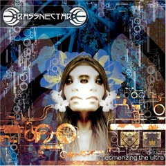 Bassnectar - Mesmerizing The Ultra - Blow