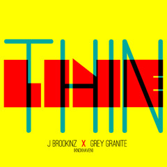 Thin Line - J Brookinz x Grey Granite