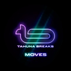 Tahuna Breaks - Moves