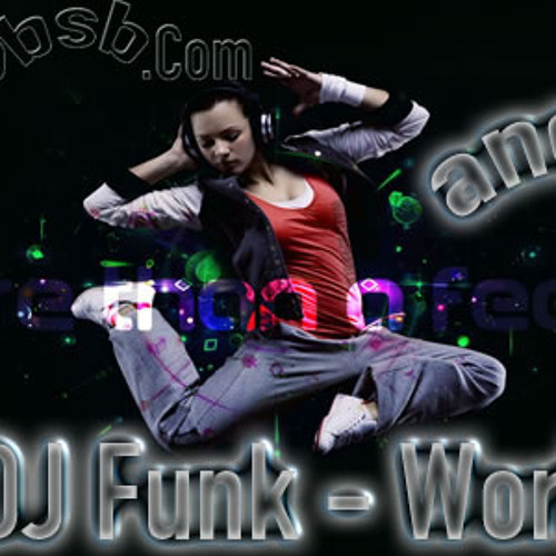 02 - DJ Funk - Work It