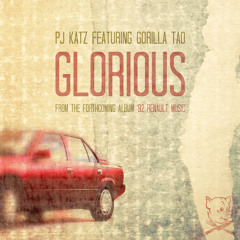 Glorious - Gorilla Tao (Produced by PJ Katz)