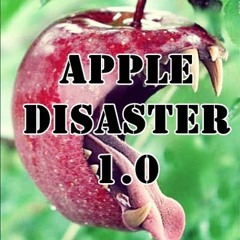 APPLE DISASTER by Mike Room