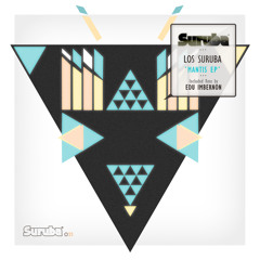 Los Suruba - Mantis feat. Louisahhh! (Original mix). SURUBA021