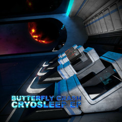 Butterfly Crash Cryosleep EP Mix
