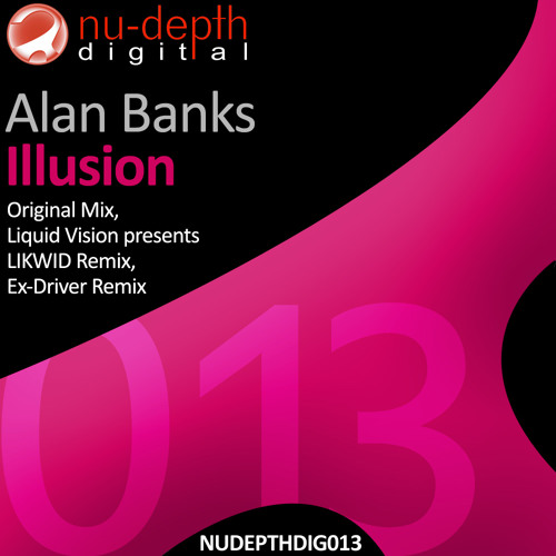 Alan Banks - Illusion (Ex-Driver remix) [Nu-Depth Digital]