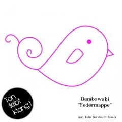 Dembowski - Federmappe (Felix Bernhardt Remix)