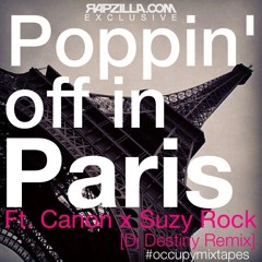 Canon - Poppin' Off In Paris (DJ Destiny Remix) (feat. Suzy Rock)