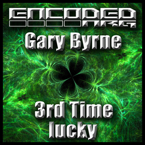 Gary Byrne - 3rd Time Lucky (OUT NOW)
