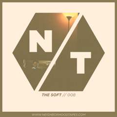 Neighborhood Tapes MIX008 THE SOFT