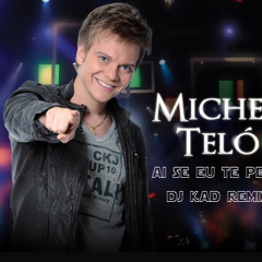 Michel Telo - Ai se eu te pego (Dj Kad remix)