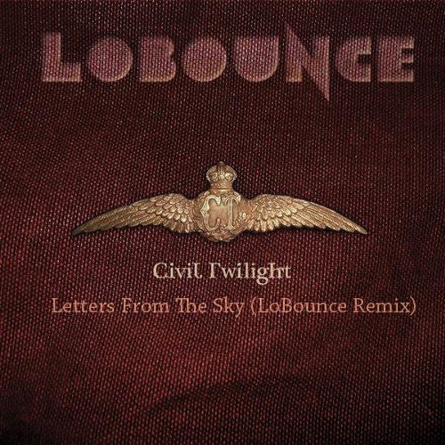 Civil Twilight - Letters From the Sky (LoBounce Dubstep Remix)