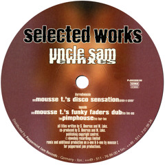 Selected Works - Uncle Sam (Mousse T.'s Funky Faders Dub)