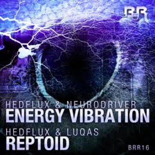 Hedflux & Neurodriver - Energy Vibration (Doc-B Remix) FREE DOWNLOAD