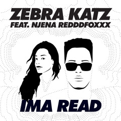 Zebra Katz Feat Njena Reddd Foxxx - Ima Read (Norrit Dub)
