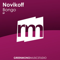 Novikoff - Bongo (Original Cut) [SUPPORTED BY M.SCHULZ, F.FERREIRA, FRISCO, GAI BARON, etc.]