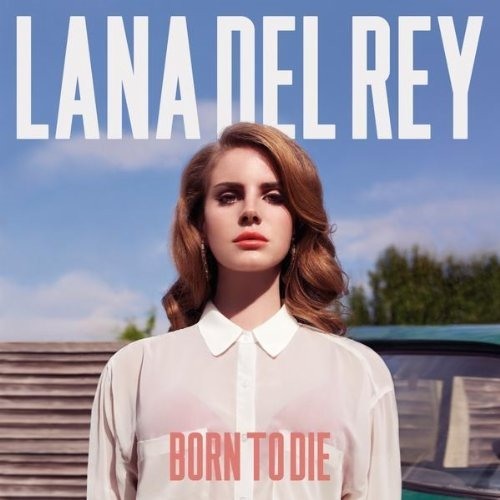 Lana Del Rey - Born To Die (Deluxe)
