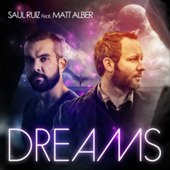 Matt Alber -Dreams (Saul Ruiz Original Mix)