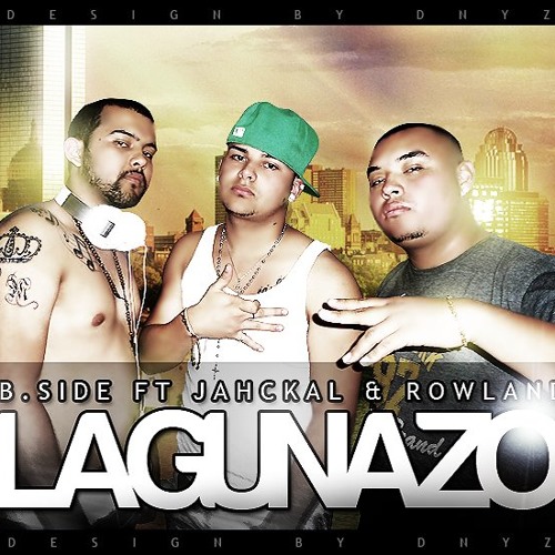 Jahckal ft Rowland & B Side- Lagunazo (Phantom Sounds)