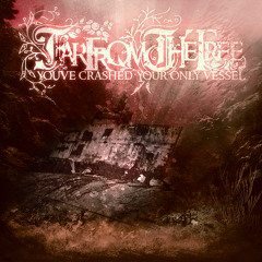 Far From The Tree - Do You Believe In Angels?