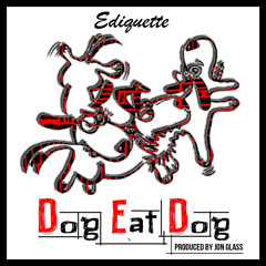 Dog Eat Dog (prod. by Jon Glass)