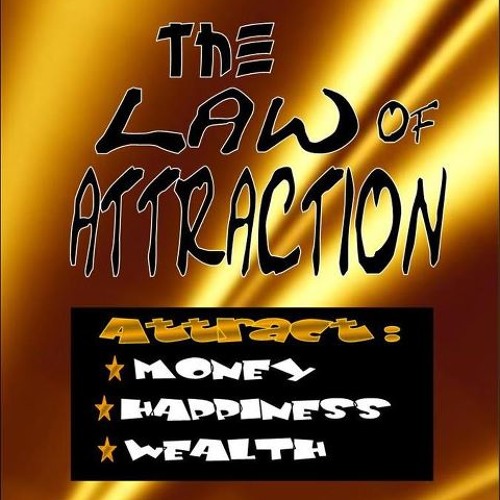 The Law of Attraction Part1