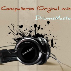 DrumsMaster - Compañeros (Original mix)
