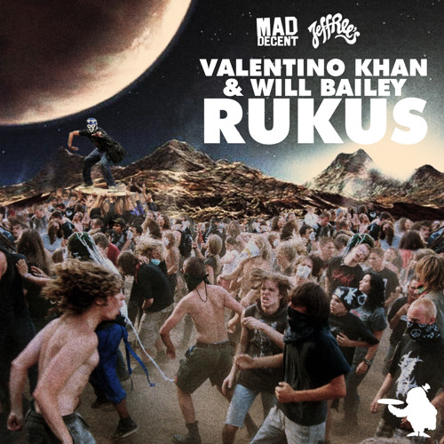 VALENTINO KHAN AND WILL BAILEY - RUKUS ***OUT NOW***