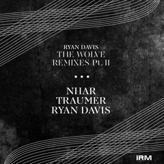 Ryan Davis - The Wolve - Nhar Remix - IRM 020