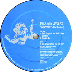 B.M.R with Level 42 - Starchild (Boris Dlugosch And Michi Lange Star Mix)