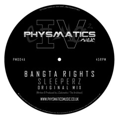 Bangta Rights - Sleeperz - PM004 OUT NOW on 12" & Digital