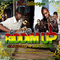 RiddimUp OldSkool Vs NewSchool Official MixCd By Dj Fiber, Richie Stylez, Mr Mentally & Dj Kilo