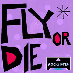 Rock Mafia - Fly or Die