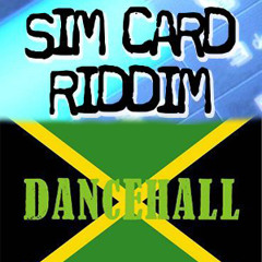 SIM CARD RIDDIM