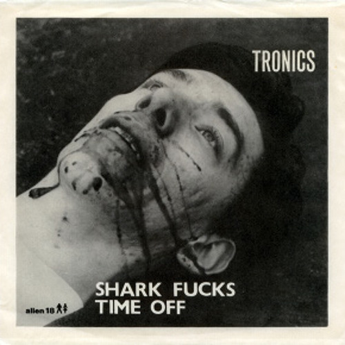 Tronics - Shark Fucks