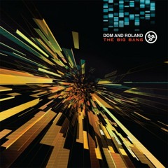 Dom&Roland TheBigBangMinimix