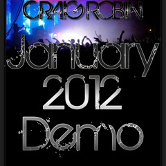 Craig Robin - January 2012 (Demo Mix)