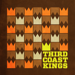 THIRD COAST KINGS - Roughneck