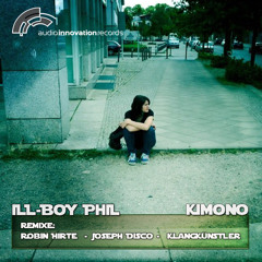 Ill-Boy Phil - Kimono (Snippet)