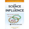 The Science of Influence: How to Get Anyone to Say Yes in 8 Minutes or Less episode artwork